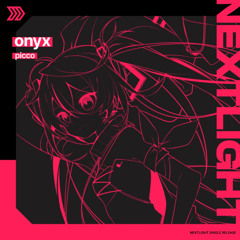 picco - onyx (feat. 重音テト) [Kajacks & Nyacktas Remix]