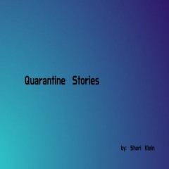 Quarantine Stories #1