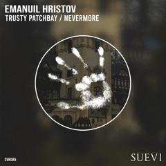Emanuil Hristov - Trusty Patchbay (Original Mix)
