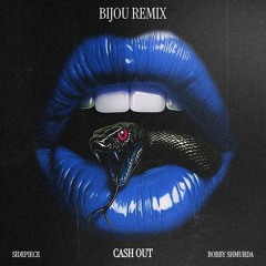 Sidepiece & Bobby Shmurda - Cash Out (BIJOU Remix)