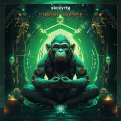 Groovity - Chanting Universe