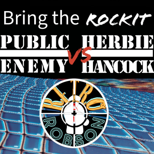 Bring the Rockit (Retro Robson MashUp)