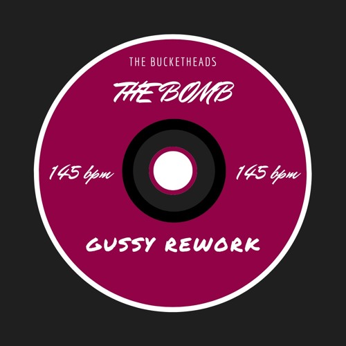 Stream The Bomb (GUSSY SPEED GARAGE EDIT) [FREE DL] by GUSSY