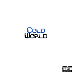 GeekedUpSteph -Cold World