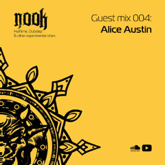 Nook Guest Mix 005: Alice Austin