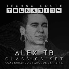 ALEX TB @ TECHNO ROUTE - 25 YEARS OF TECHNO (SPECIAL TECHNO SET)