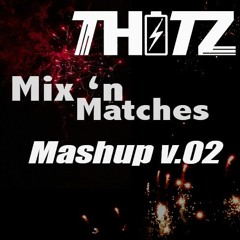 THitz Mashup Mix & Matches V.002 - FREE DOWNLOAD -