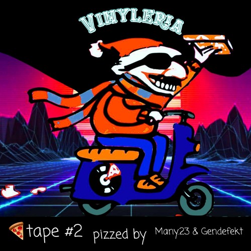 Vinyleria Mixtape #2 - 🍕 by MyKGB