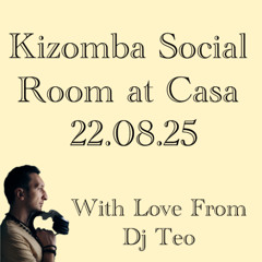 Kizomba Social Room at Casa 22.08.25