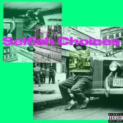 Selfish Choices ( AnthrSean )