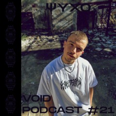VOID Podcast #21 - ΨΥΧO