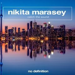 Nikita Marasey - Catch The Sound
