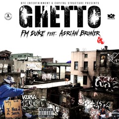 Ghetto (feat. Adrian Broner)