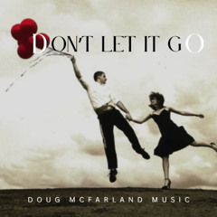 Don't Let It Go