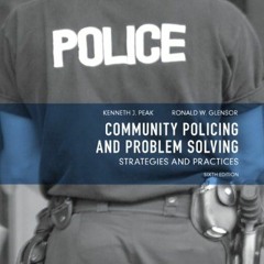 [READ] [KINDLE PDF EBOOK EPUB] Community Policing and Problem Solving: Strategies and