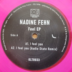Nadine Fehn - I Feel You (Audio State Remix)  [Vinyl only]