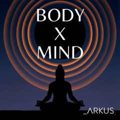 Body x Mind