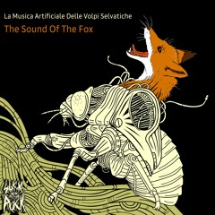 The Sound Of The Fox - Rave Is Super Good