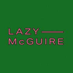 So Hot You're Hurting My Feelings (Lazy McGuire Cover)