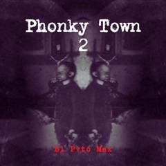 Phonky Town  2