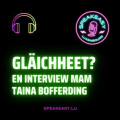 Gläichheet - En Interview mam Taina Bofferding