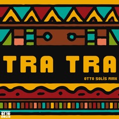 NFasis - Tra Tra (Otto Solís Rmx)Free Download