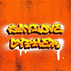 Saylove Cypher (open verse) - HoangAce