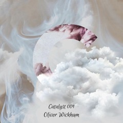 Catalyst 001 - Oliver Wickham