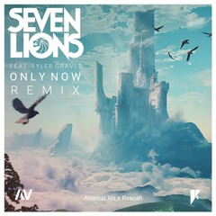 Seven Lions - Only Now (.feat Tyler Graves) |  AnomaLies x Rvanah Remix