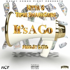 Its a Go feat. Tipse SmashGang (prod. by Dj Tio)