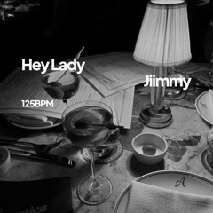 HEY LADY - JIIMMY [FREE DOWNLOAD]