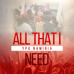 All That I Need