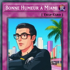 Bonne Humeur à Miami (Ji Mashup) [FREE DOWNLOAD]