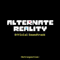 [Undertale AU - Alternate Reality] Retrospection ₍₂₀₁₉₎
