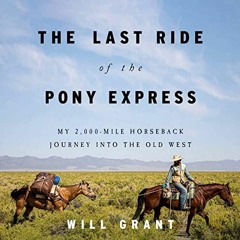[Download] ⚡️ Read The Last Ride of the Pony Express eBook Audiobook
