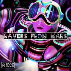 Ravers From Mars