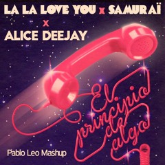 Alice Deejay X La La Love You - El Principio De Algo (Pablo Leo Mashup) | FREE DOWNLOAD
