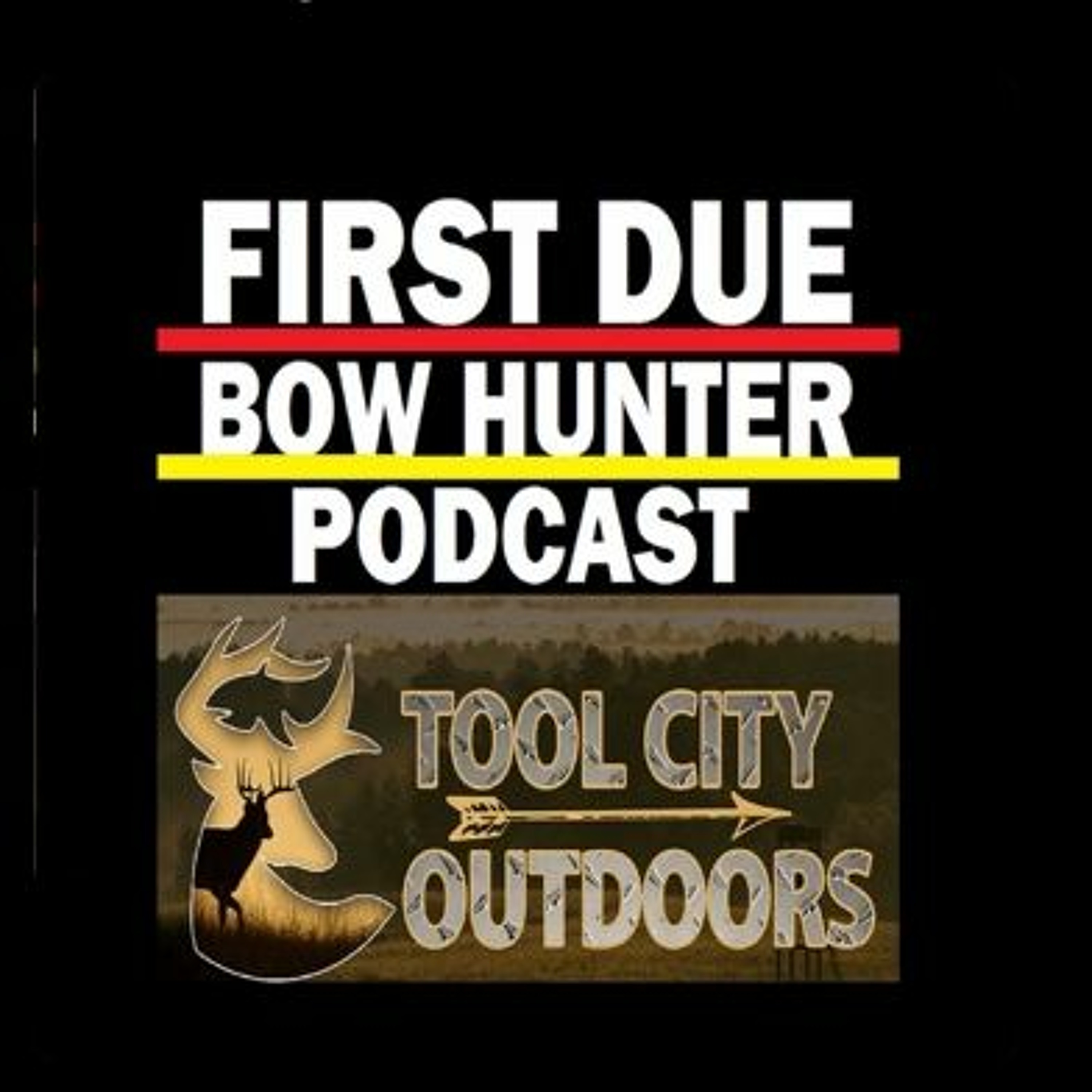 First Due Bow Hunter PodCast