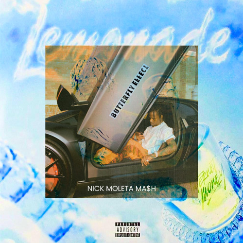 Lemonade x  Butterfly Effect (Nick Moleta MA$H).wav