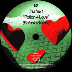 Inafekt – Potion 4 Love (Entasia Remix) [TNTX034]