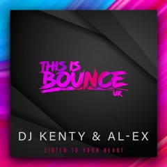 DJ Kenty & AL - EX - Listen To Your Heart