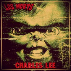 Los Morts - Charles Lee (Damballa)