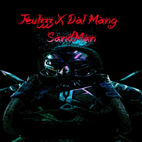 Jeulzzz - Sandman (Feat. Dalmang)