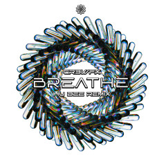 CR3WFX - Breathe ( Hu Bee Remix) [Free Download]