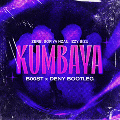 Zerb - Kumbaya (B00ST x Deny Bootleg)