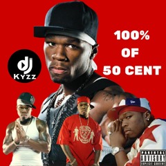100% 50 Cent | Mixed by @DjKyzz