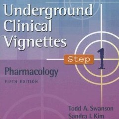 FREE EPUB 📙 Underground Clinical Vignettes: Pharmacology by  Todd A. Swanson,Sandra