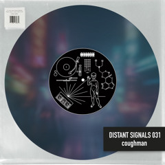 Distant Signals 031: coughman