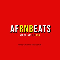 AfRNBeats - Afrobeats VS RNB