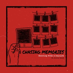 CHASING MEMORIES  ft. Trever Wood   (streaming on all platforms)
